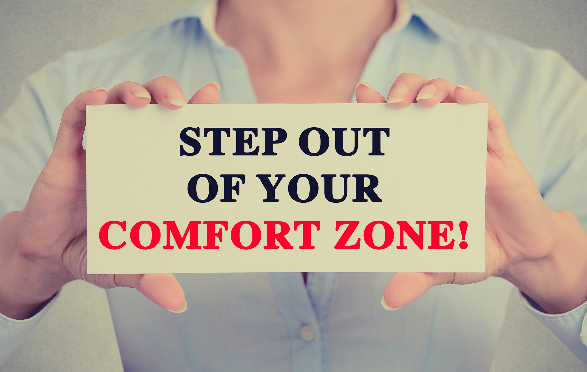 Easy Ways To Get Out Of Your Comfort Zone