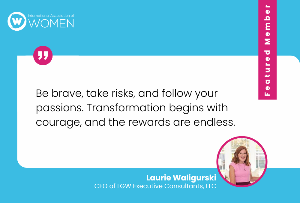 Meet Laurie Waligurski: Transforming Organizations with Leadership, Vision, and Heart