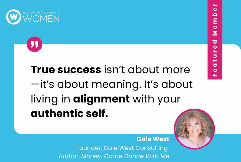 Gale West: Redefining the Energy of Money and the Meaning of Success