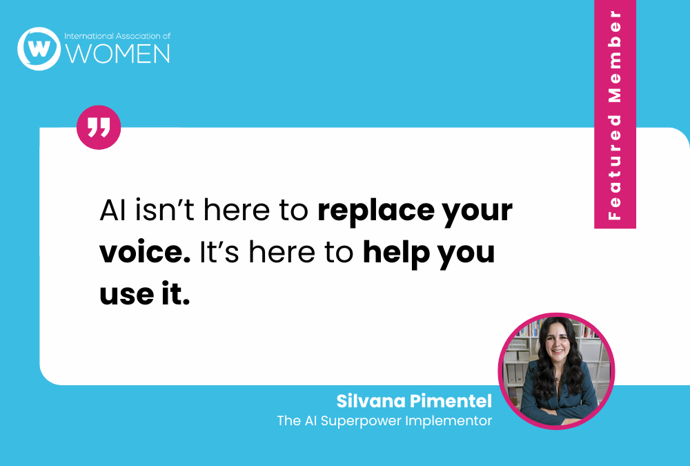 Silvana Pimentel | Turning AI Into a Superpower for Visibility, Confidence, and Impact